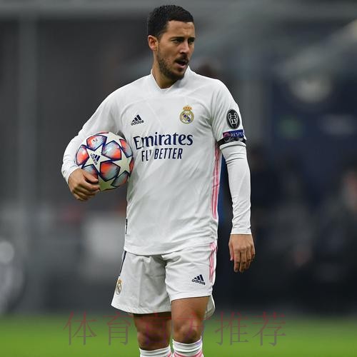 阿扎尔:目前无意离开皇马 想证明我配得上更多时间